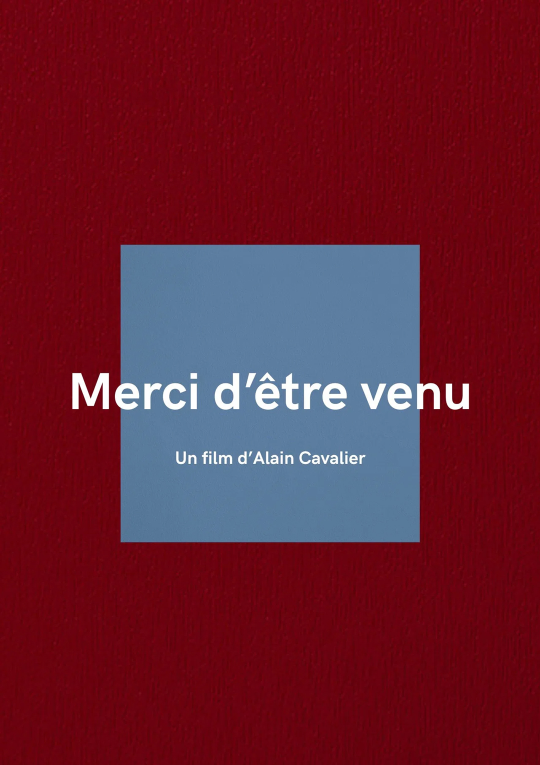 Merci d'être venu